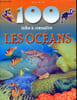 100 infos &agrave; connaitre - Les oc&eacute;ans. Clare Oliver