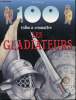 100 infos à connaitre: Les gladiateurs -. Rupert Matthews