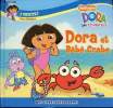 Dora et bébé Crabe. Valerie Walsh, Eric Penis et Chris Gifford.