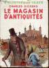 Le magasin d'antiquités. Charles Dickens