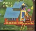 Poule Rousse -. Lida