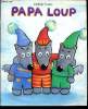 Papa loup. Texier Ophélie