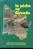 La pêche de loisir en Gironde - Edition 90/92. Collectif