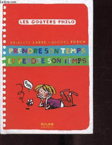 Prendre son temps et perdre son temps