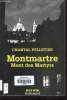 Montmartre - Mont des martyrs. Pelletier Chantal