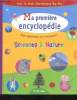 Ma premi&egrave;re encyclop&eacute;die - Pour apprendre en s'amusant - Sciences et Nature -. Collectif