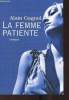 La femme patiente. Gagnol Alain