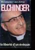 Elchinger - La liberté d'un évêque. Monseigneur Léon Arthur