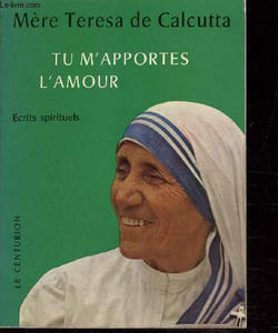 Tu m'apportes l'amour - Ecrits recueillis et présentés par Georges Gorrée et Jean Barbier