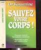 Sauvez votre corps. Dr Kousmineb Catherine