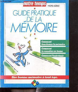 Notre temps-hors série : Guide pratique de la mémoire