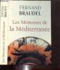 Les mémoires de la Méditerranée. Fernand Braudel