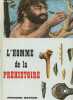 L'homme de la préhistoire. Anonyme