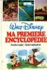 Ma première encyclopédie Volume 2 ,Anniversaire-Automatisation. Walt Disney