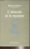 L'absurde et le myst&egrave;re. Guitton Jean