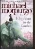 An elephant in the garde. Morpurgo Michael