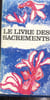 Le livre des sacrements. Collectif
