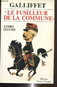 "Galliffet ""le fusilleur de la commune"""