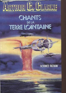 CHants de la terre lointaine. C. Clarke Arthur