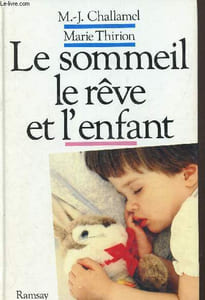 Le sommeil, le rêve et l'enfant