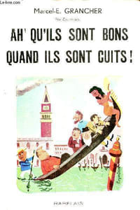 Qu'ils sont bons quand ils sont cuits ! ...