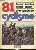 81, une saison de cyclisme. Hinault Bernard, Godard Jean-René