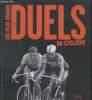 Les plus grands duels du cyclisme. Anonyme