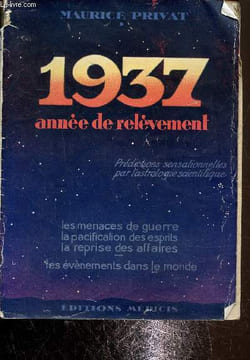 1937 prédictions sensationnelles par l'astrologie scientifique. Privat Maurice