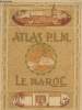 Atlas P.L.M. Le Maroc. Anonyme