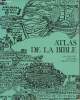 Atlas de la Bible, histoire, géographie, chronologie. Rowley H.H.