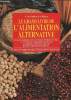Le grand livre de l'alimentation alternative. Galli L.M. , Gillissen O.