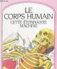 Le corps humain cette étonnate machine. Parker Steve