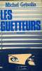 Les guetteurs. Grisolia Michel