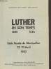 Luther en son temps 1483-1546, table ronde de Montpellier 22-23 Avril 1983. Peronnet Michel