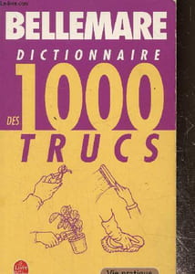 Dictionnaire des 1000 trucs