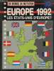 Europe 1992, les Etats-Unis d'Europe?. Roberts Elisabeth, Louis Morzac