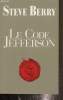 Le code Jefferson. Berry Steve