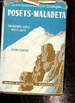 Posets-Maladeta (du cinca a la noguera ribagorzana). Armengaud André , Jolis Agustin