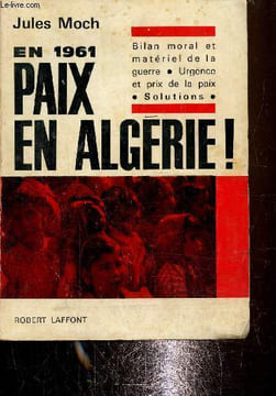 En 1961, Paix en Algérie !. Moch Jules