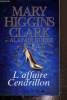 L'affaire cendrillon. Higgins Clark Mary / Burke Alafair