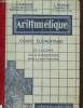 Arithmétique cours élémentaire 85 leçons, 1740 exercices,540 illustrations. Dumarqué J., Renaud L.