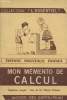 Mon mémento calcul- Programme complet- Cours de fin d'Etudes Primaires. Non communiqué