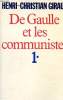 De Gaulle et les communistes, Tome 1. Giraud Henri-Christian