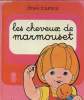 Les cheveux de marmouset. Dina K.Tourneur