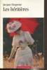 Les h&eacute;riti&egrave;res. Duquesne Jacques