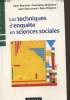 Les techniques d'enquête en sciences sociales,Observer, interviewer, questionner. Collectif