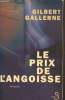 Le prix de l'angoisse. Gallerne Gilbert