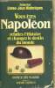 "Vous êtes Napoléon, refaites l'histoire et changez le destin du monde- Collection "" Livre-jeux historiques""". Des Ylouses Patrick