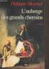 L'auberge des grands chemins. Meyniel Philippe