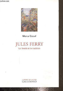 Jules Ferry, La liberté et la tradition